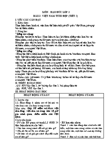 Giáo án Steam Đạo đức Lớp 3 (Sách Chân trời sáng tạo) - Tuần 30 - Bài 12: Việt Nam tươi đẹp (Tiết 2) - Năm học 2022-2023