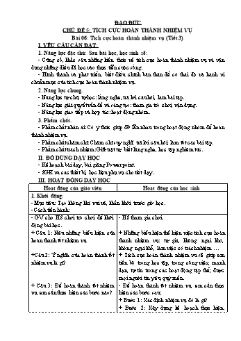 Giáo án Steam Đạo đức Lớp 3 (Sách Kết nối tri thức) - Tuần 20 - Chủ đề 5: Tích cực hoàn thành nhiệm vụ - Bài 6: Tích cực hoàn thành nhiệm vụ (Tiết 3)