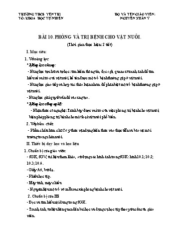 Giáo án Steam Công nghệ Lớp 7 (Sách Cánh diều) - Bài 10: Phòng và trị bệnh cho vật nuôi - Nguyễn Xuân Ý