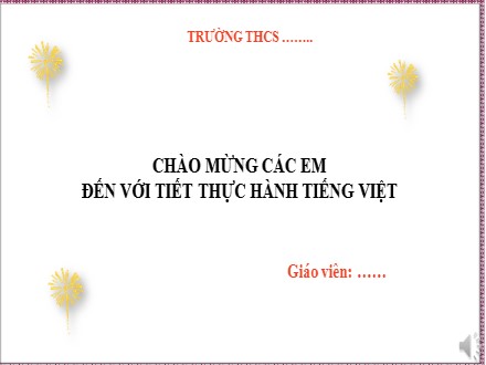 Bài giảng Steam Ngữ văn Lớp 7 (Sách Cánh diều) - Bài 1 - Thực hành Tiếng Việt: Ngôn ngữ các vùng miền