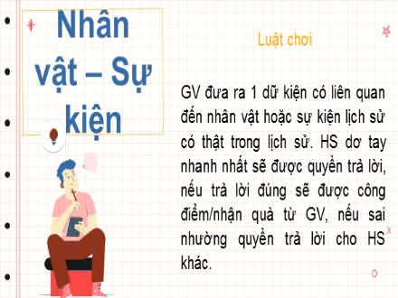 Bài giảng Steam Ngữ văn Lớp 7 (Sách Cánh diều) - Bài 1 - Viết bài văn: Kể lại một sự việc có thật liên quan đến nhân vật hoặc sự kiện lịch sử