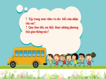 Bài giảng Steam Ngữ văn Lớp 7 (Sách Cánh diều) - Bài 10: Văn bản thông tin - Nói và nghe: Nghe và tóm tắt ý chính của bài