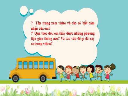 Bài giảng Steam Ngữ văn Lớp 7 (Sách Cánh diều) - Bài 10: Văn bản thông tin - Đọc hiểu văn bản: Tổng kiểm soát phương tiện