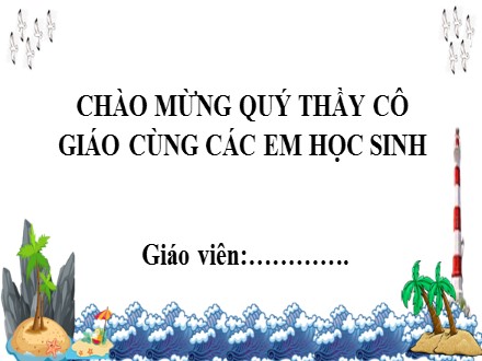 Bài giảng Steam Ngữ văn Lớp 7 (Sách Chân trời sáng tạo) - Bài 1 - Tiết 6: Ông Một