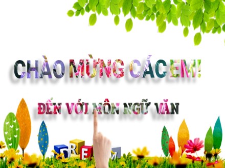Bài giảng Steam Ngữ văn Lớp 7 (Sách Chân trời sáng tạo) - Bài 5: Từng bước hoàn thiện bản thân - Thực hành Tiếng Việt: Thuật ngữ